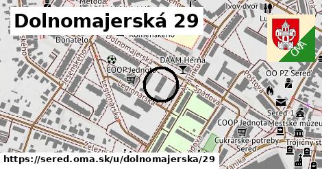 Dolnomajerská 29, Sereď