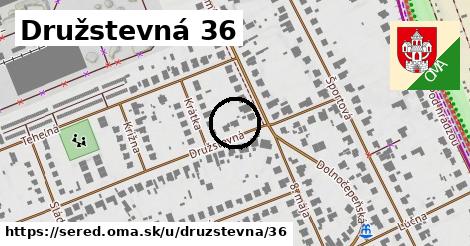 Družstevná 36, Sereď