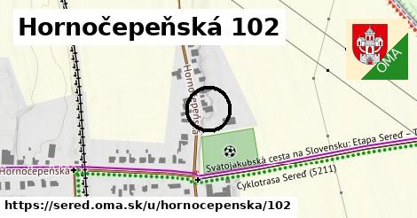 Hornočepeňská 102, Sereď