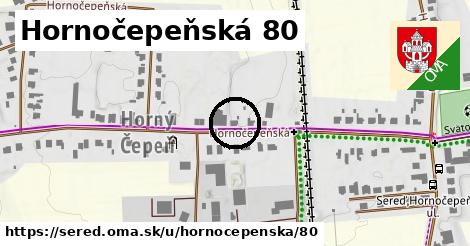 Hornočepeňská 80, Sereď