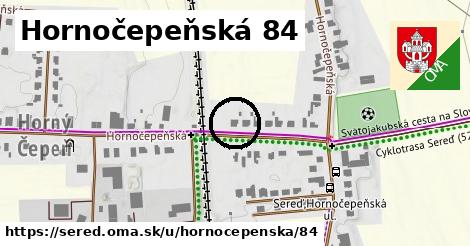 Hornočepeňská 84, Sereď