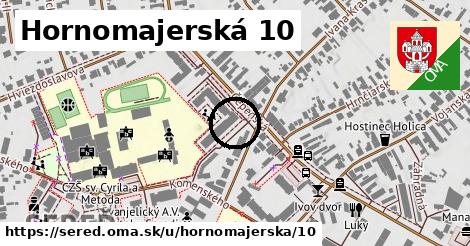 Hornomajerská 10, Sereď