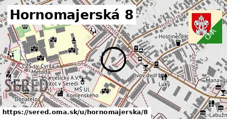 Hornomajerská 8, Sereď