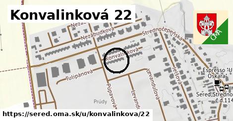 Konvalinková 22, Sereď