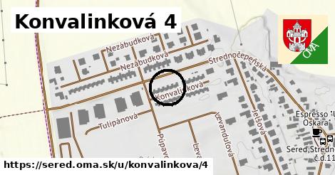 Konvalinková 4, Sereď