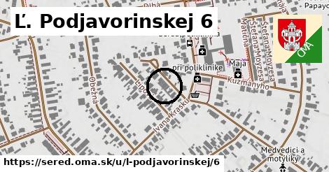 Ľ. Podjavorinskej 6, Sereď