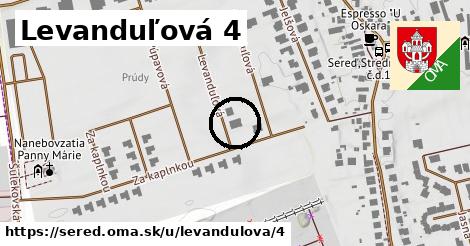 Levanduľová 4, Sereď