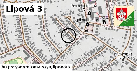 Lipová 3, Sereď