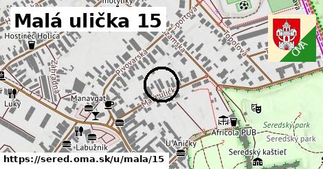 Malá ulička 15, Sereď