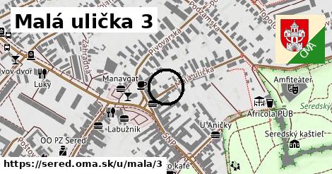 Malá ulička 3, Sereď