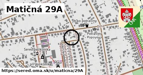 Matičná 29A, Sereď