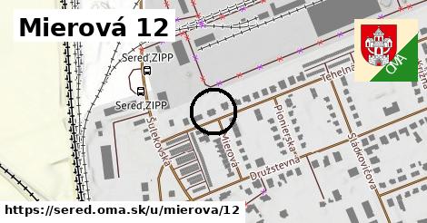 Mierová 12, Sereď