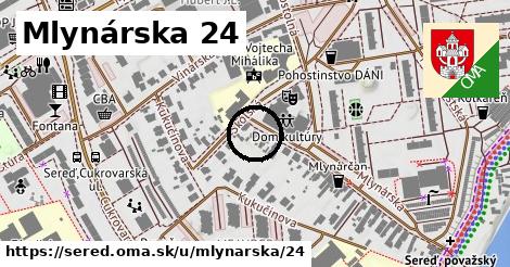 Mlynárska 24, Sereď