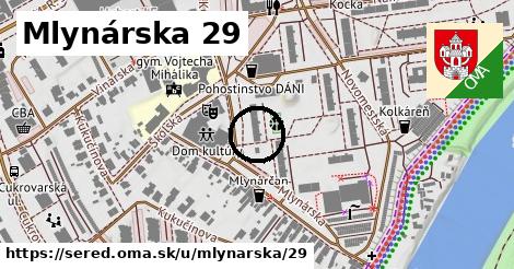 Mlynárska 29, Sereď