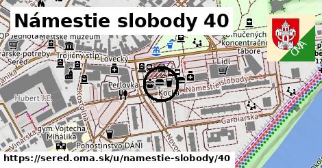 Námestie slobody 40, Sereď