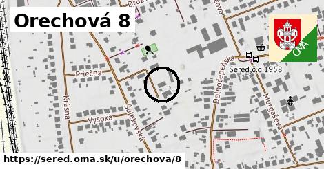 Orechová 8, Sereď