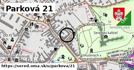 Parková 21, Sereď