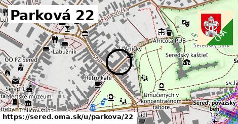 Parková 22, Sereď