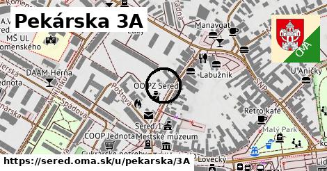 Pekárska 3A, Sereď