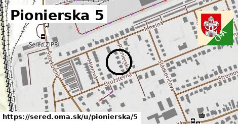 Pionierska 5, Sereď