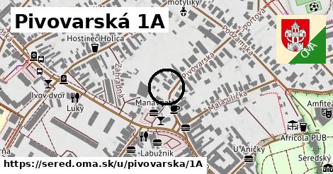 Pivovarská 1A, Sereď