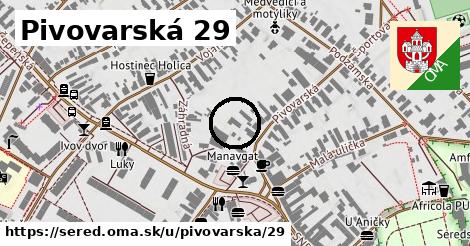 Pivovarská 29, Sereď