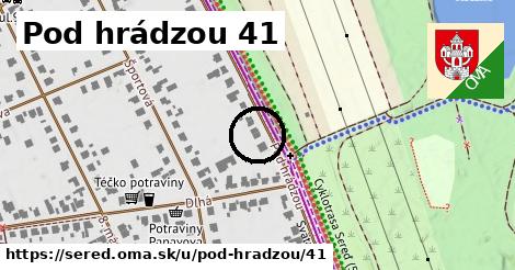 Pod hrádzou 41, Sereď