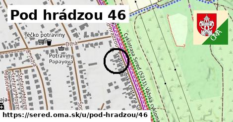 Pod hrádzou 46, Sereď