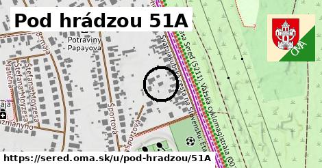 Pod hrádzou 51A, Sereď