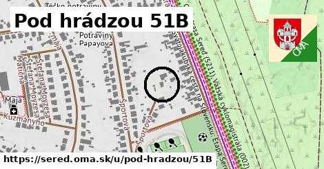 Pod hrádzou 51B, Sereď