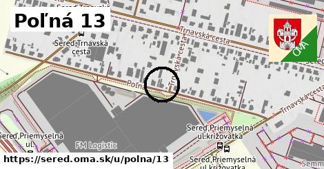 Poľná 13, Sereď