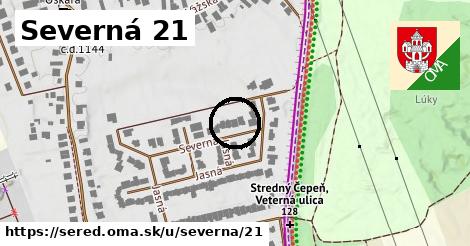 Severná 21, Sereď