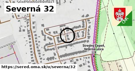 Severná 32, Sereď