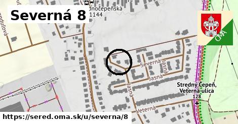 Severná 8, Sereď