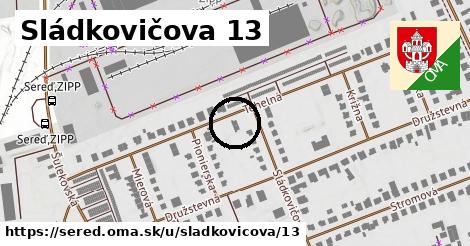 Sládkovičova 13, Sereď