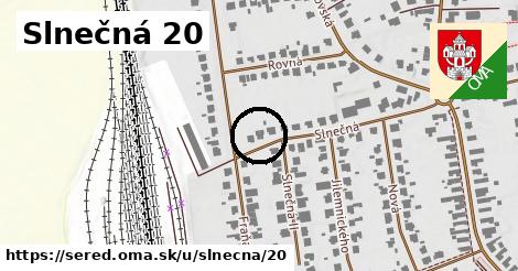 Slnečná 20, Sereď