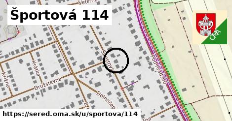 Športová 114, Sereď