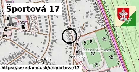 Športová 17, Sereď