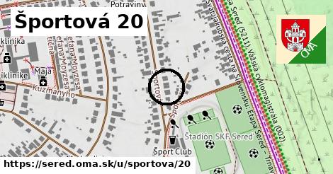 Športová 20, Sereď