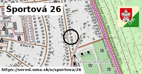 Športová 26, Sereď