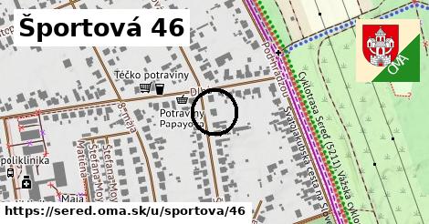 Športová 46, Sereď