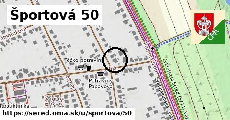 Športová 50, Sereď