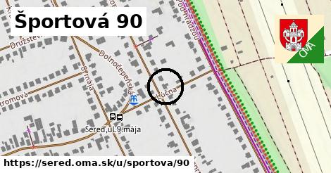 Športová 90, Sereď