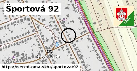 Športová 92, Sereď