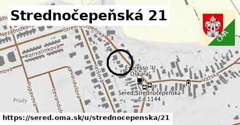 Strednočepeňská 21, Sereď