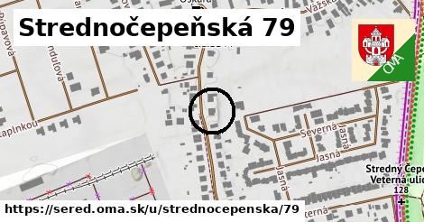 Strednočepeňská 79, Sereď