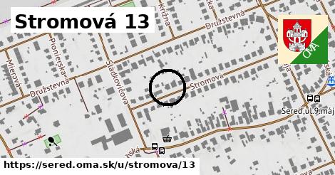 Stromová 13, Sereď