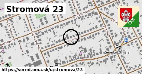 Stromová 23, Sereď