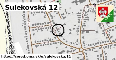 Šulekovská 12, Sereď