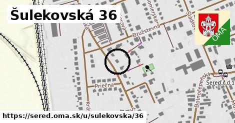 Šulekovská 36, Sereď